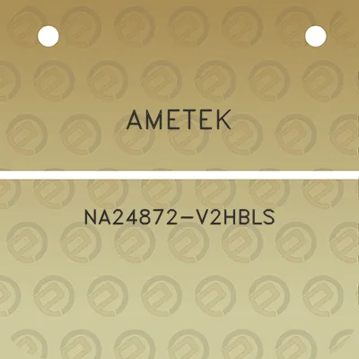 ametek-na24872-v2hbls