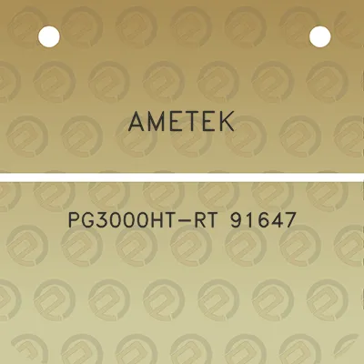 ametek-pg3000ht-rt-91647