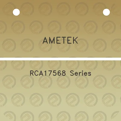 ametek-rca17568-series