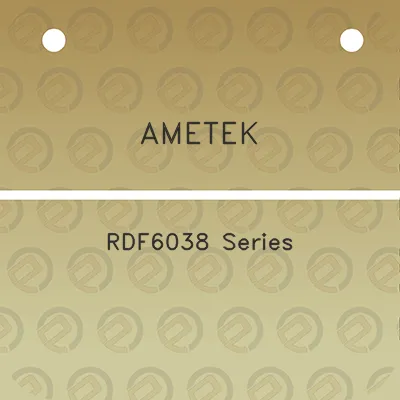 ametek-rdf6038-series