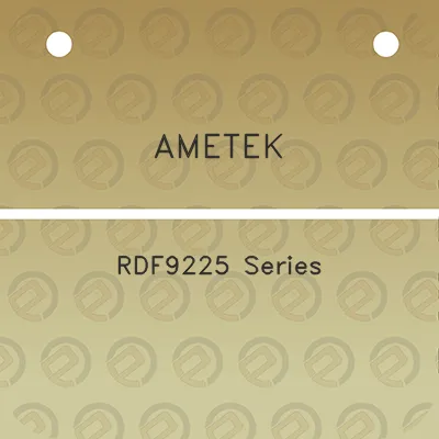 ametek-rdf9225-series