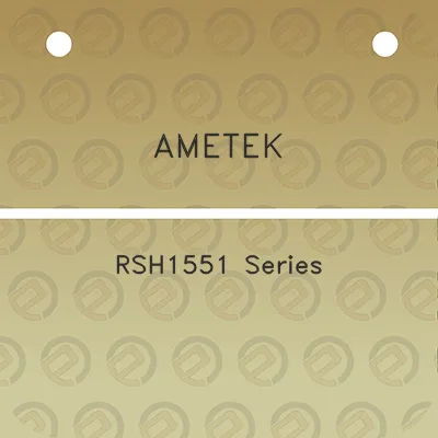 ametek-rsh1551-series