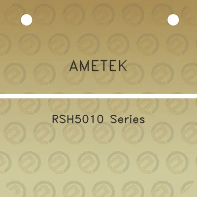 ametek-rsh5010-series