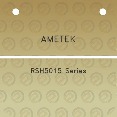 ametek-rsh5015-series