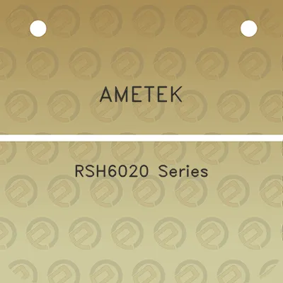 ametek-rsh6020-series