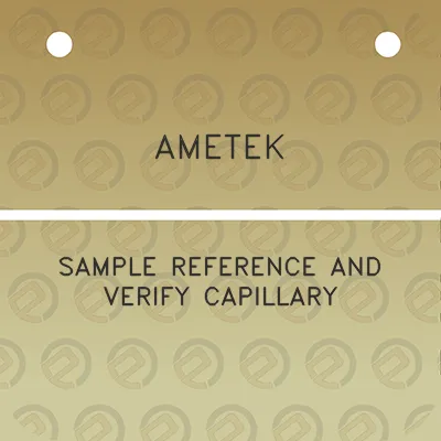 ametek-sample-reference-and-verify-capillary