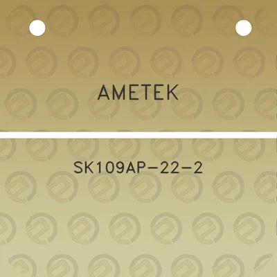 ametek-sk109ap-22-2