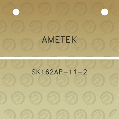 ametek-sk162ap-11-2