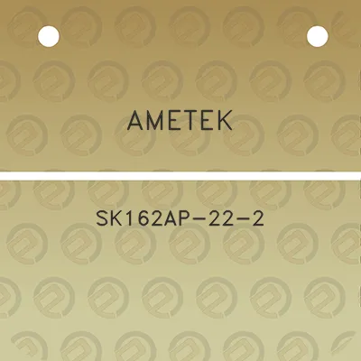 ametek-sk162ap-22-2