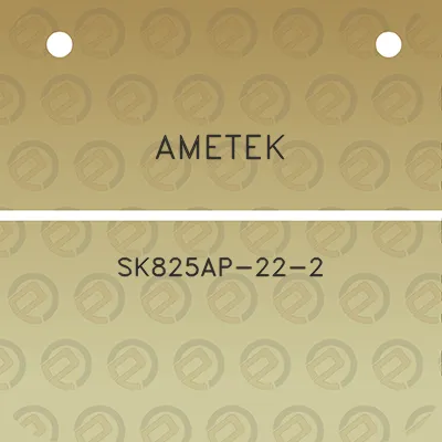 ametek-sk825ap-22-2