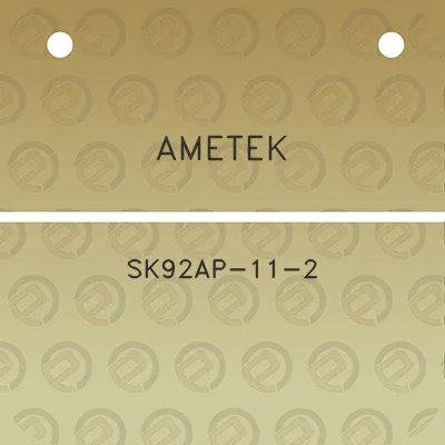 ametek-sk92ap-11-2