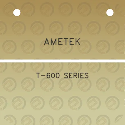 ametek-t-600-series