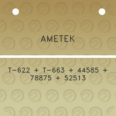 ametek-t-622-t-663-44585-78875-52513