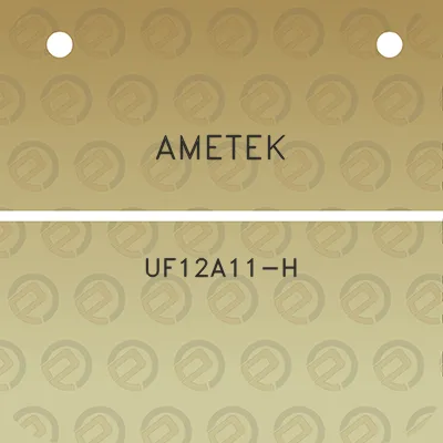 ametek-uf12a11-h