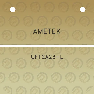 ametek-uf12a23-l