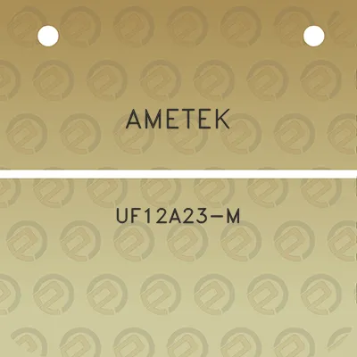 ametek-uf12a23-m