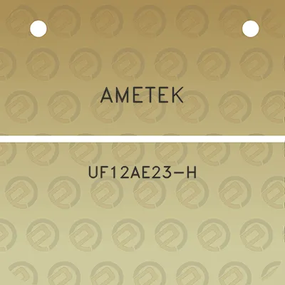 ametek-uf12ae23-h