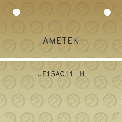 ametek-uf15ac11-h