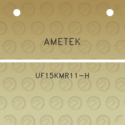 ametek-uf15kmr11-h