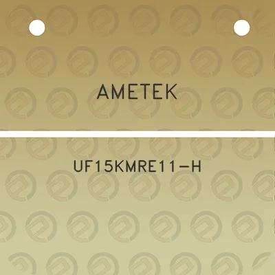 ametek-uf15kmre11-h