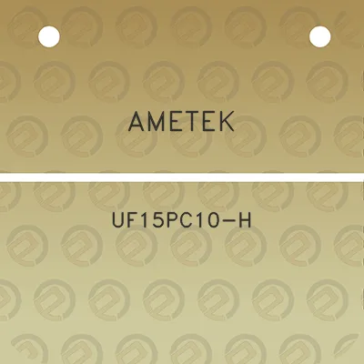 ametek-uf15pc10-h