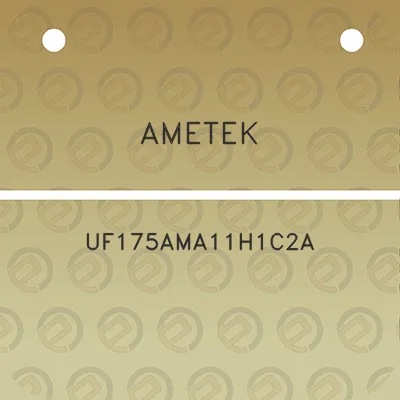 ametek-uf175ama11h1c2a