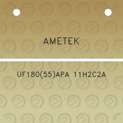 ametek-uf18055apa-11h2c2a