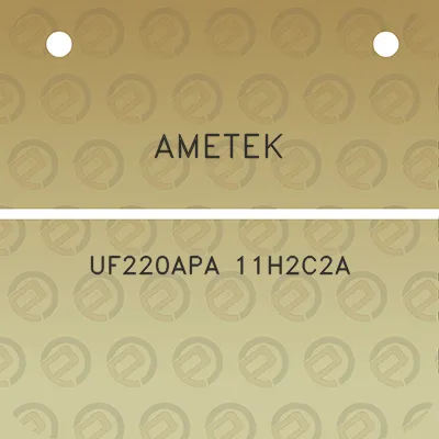 ametek-uf220apa-11h2c2a