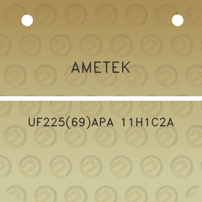 ametek-uf22569apa-11h1c2a