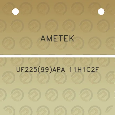 ametek-uf22599apa-11h1c2f