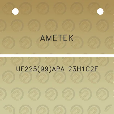 ametek-uf22599apa-23h1c2f