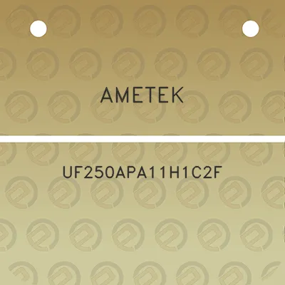 ametek-uf250apa11h1c2f