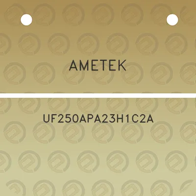 ametek-uf250apa23h1c2a