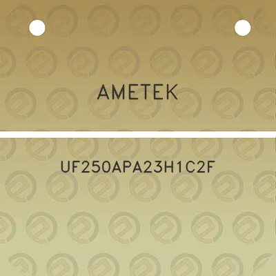 ametek-uf250apa23h1c2f