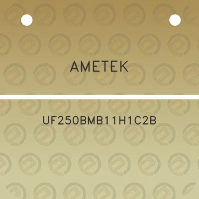 ametek-uf250bmb11h1c2b