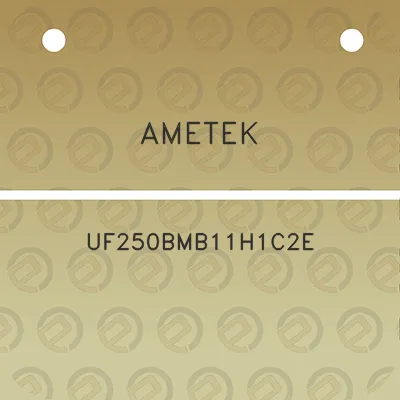 ametek-uf250bmb11h1c2e