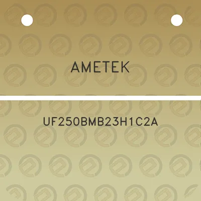 ametek-uf250bmb23h1c2a