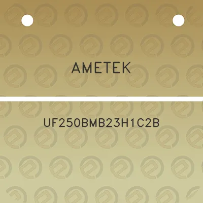 ametek-uf250bmb23h1c2b