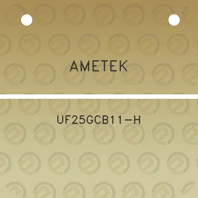 ametek-uf25gcb11-h