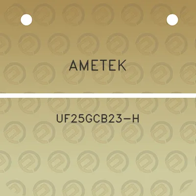 ametek-uf25gcb23-h