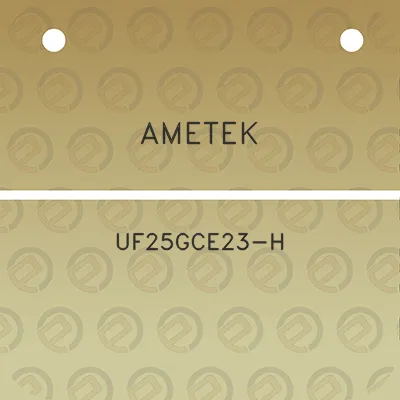 ametek-uf25gce23-h