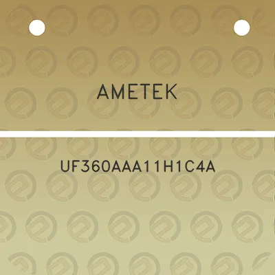 ametek-uf360aaa11h1c4a