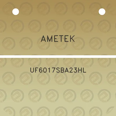 ametek-uf6017sba23hl