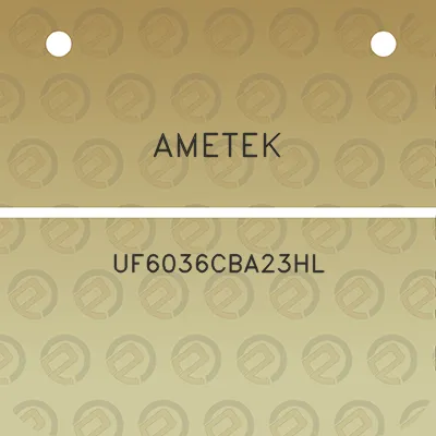 ametek-uf6036cba23hl