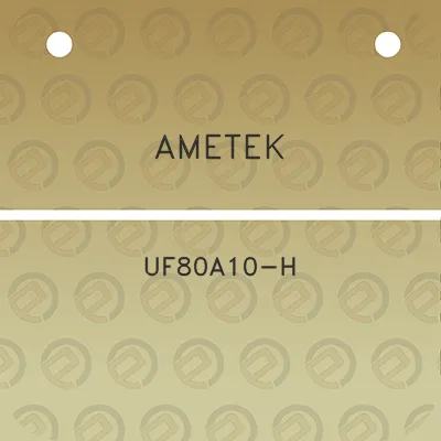 ametek-uf80a10-h