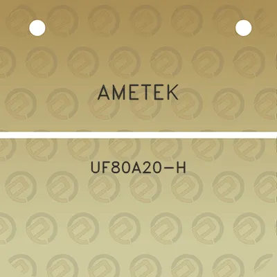 ametek-uf80a20-h