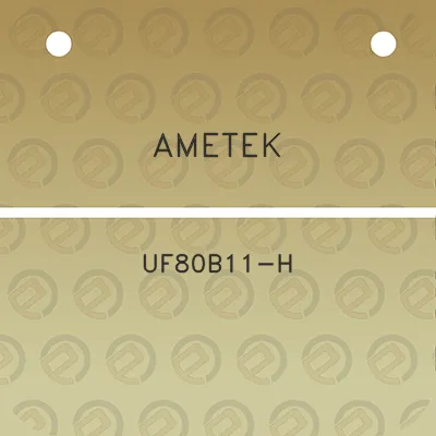 ametek-uf80b11-h