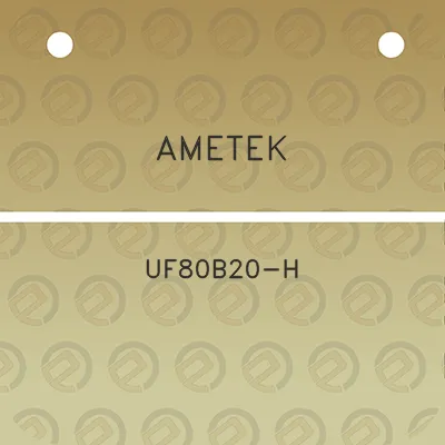 ametek-uf80b20-h