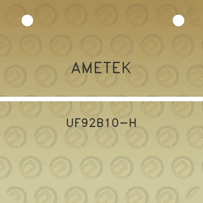 ametek-uf92b10-h