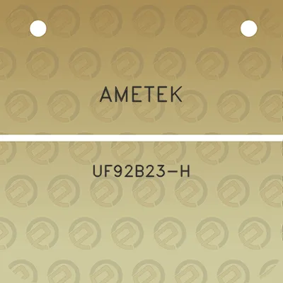 ametek-uf92b23-h